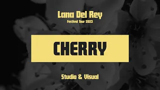 Lana Del Rey — Cherry (Festival Tour 2023 Studio & Visual)