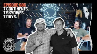 Power Athlete Radio Ep 686 // 7 Continents. 7 Skydives. 7 Days.