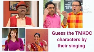 Guess the TMKOC characters by their singing|Guess the TMKOC character Part-1|Guess challenge#tmkoc