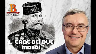 Alessandro Barbero - L' Eroe dei due Mondi