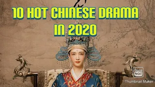 10 Hottest Chinese Drama in 2020 You MUST Watch