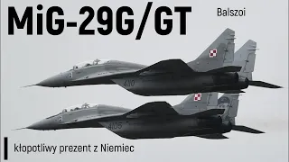 MiG-29G/GT | kłopotliwy prezent z Niemiec