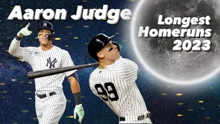 Aaron Judge Longest Homeruns of 2023