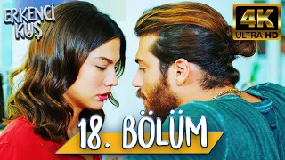 Erkenci Kuş 18. Bölüm (4K ULTRA HD)