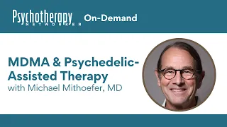 MDMA & Psychedelic-Assisted Therapy with Michael Mithoefer, MD