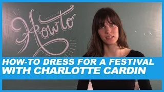 How-to Dress For A Festival With Charlotte Cardin