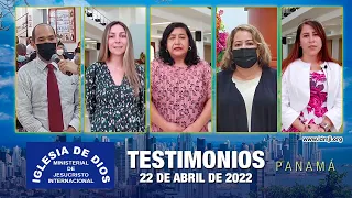 Testimonios 22 de abril 2022 (Panamá) Iglesia de Dios Ministerial de Jesucristo Internacional #IDMJI