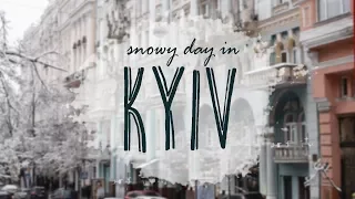 one day in Kyiv (winter edition)