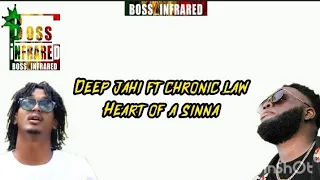 Deep Jahi ft Chronic Law - Heart of a Sinna Lyrics