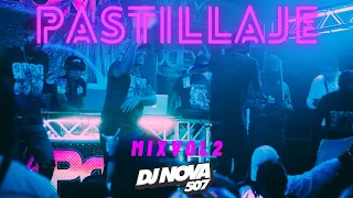 PASTILLAJE MIX 2022 VOL 2 - DJ NOVA