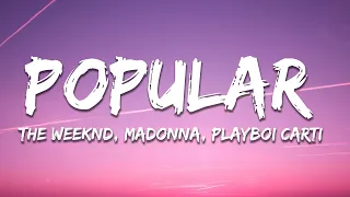 The Weeknd, Madonna, Playboi Carti - Popular (Lyrics)