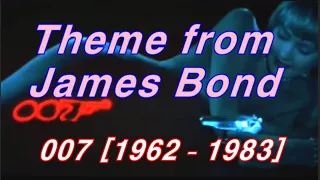 Theme from James Bond (007) [1962 – 1983]