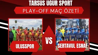 ULUSSPOR: 1 - SERTAVUL ESNAFSPOR: 2 (MAÇ ÖZETİ - 23 MART 2024)