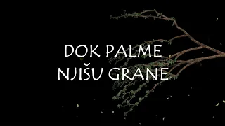 Dubrovački trubaduri - Dok palme njišu grane (Official lyric video)