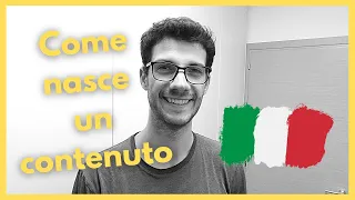 Come nasce un contenuto per gli Studenti della Lingua Italiana - Italiano In 7 Minuti(Sub ITA)