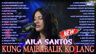 NONSTOP 2024 AILA SANTOS BEST SONGS PLAYLIST 2024💗