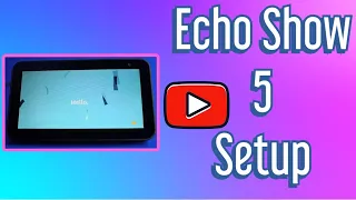 How to set up Amazon Echo Show 5 & Show 8