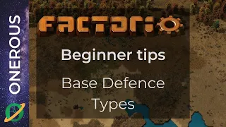 Factorio Beginner Tips: Base Defence Types (Vanilla)