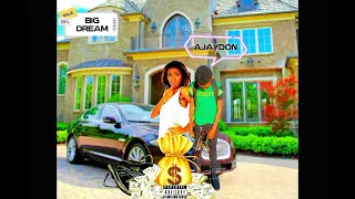 Ajaydon - Big Dream | Official Audio