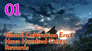 Global Cultivation Era I Have Hundred Times Rewards Episode 1 Audiobook Novel Chinese