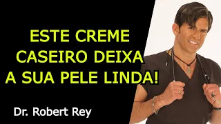 ESTE CREME CASEIRO DEIXA A SUA PELE LINDA - Dr. Rey
