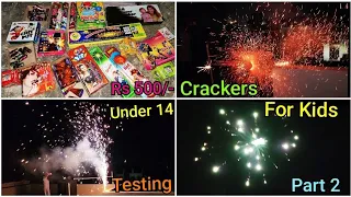 Diwali Crackers Under Rs 500/- Part2 #26 | Diwali Stash 2022 |Fireworks Testing |Kids Crackers Video