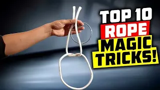 WOW! TOP 10: BEST ROPE MAGIC TRICKS REVEALED 👉FREE TUTORIALS!2.5M