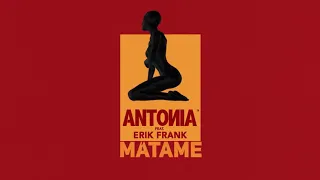 Antonia ft. Eric frank MATAME #lyrics
