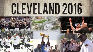 2016 Cleveland: The Breakout Year - A look back at one of the best years in Cleveland's history