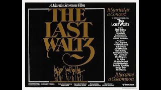 The Last Waltz -- Official Trailer