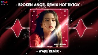 Broken Angel Remix Hot TikTok x Face Nuest Remix 🔥  Nhạc Hot TikTok Mới Nhất 2024