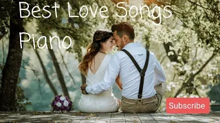 Best Love Songs of All Times Piano Cover Beautiful Relaxing Music #best #love #song #relaxing #piano