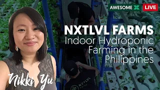 NXTLVL Farms - Indoor Hydroponic Farming in the Philippines