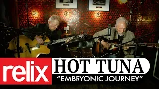 "Embryonic Journey" | Hot Tuna | 12/12/17