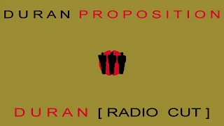 Duran Duran -  Proposition [Radio Cut]