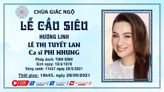 Lễ tưởng niệm, cầu siêu ca sĩ Phi Nhung tại Chùa Giác Ngộ ngày 28/9/2021