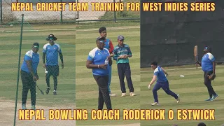 Nepal Cricket Team Training for T20 Series with West Indies| Nepal bowling Coach Roderick O Estwick