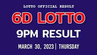 6D LOTTO RESULT 9PM DRAW TODAY March 30, 2023 Thursday PCSO 6D LOTTO Evening Draw