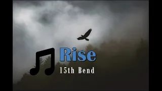 15th Bend - Rise --old version--