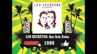 Los Secretos - Que Sola Estas (Radio Version)