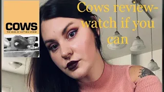 Cows book review. Viewer beware