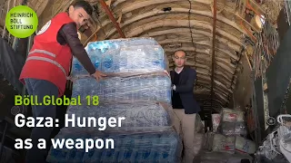 Böll.Global 18: Hunger as a weapon - Humanitarian access for aid deliveries to Gaza