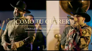 Carin Leon Ft. Chicho Castro - Como Tu Querer