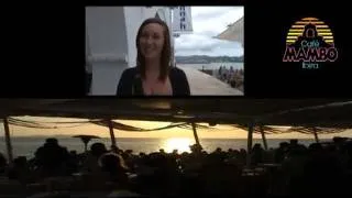 Cafe Mambo Interviews - Summer 2011 Ibiza