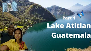 Lake Atitlan Guatemala Part 1 - Guatemala travel guide