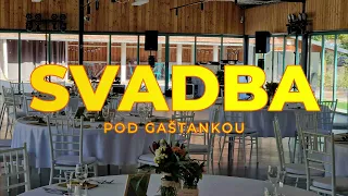 SVADBA POD GAŠTANKOU | 4K 60 fps