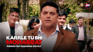 हमें महाबळेश्वर जाना है  Function के लिए| Karrle Tu Bhi Mohabbat | S1 | Ep 2 | Ram Kapoor & Sakshi