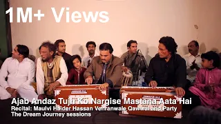 Ajab Andaz Tujh Ko Nargis e Mastana Ata Hai - Maulvi Haider Hassan Vehranwale Qawwal