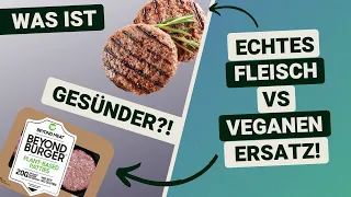 Fleisch VS vegane Ersatzprodukte - Was ist gesünder? Nachhaltiger? Ethischer?