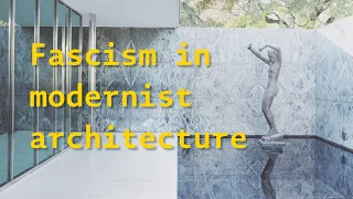 Fascism of 3 Modernist Architects